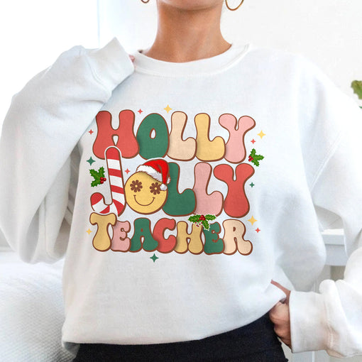 Sandjest Teacher Christmas Sweatshirt, Holly Jolly Teacher, Cute Christmas Holiday Class Party Sweatshirt, Christmas Gift for Teacher