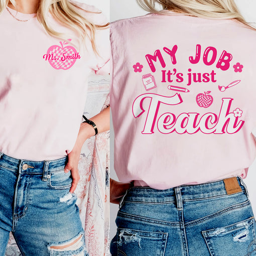 Sandjest Teacher Shirt, My Job It's Just Teach Shirt, My Job Is Teach Shirt, Retro Pink Teacher Shirt, Funny Teacher Shirt, Teacher Appreciation Gift