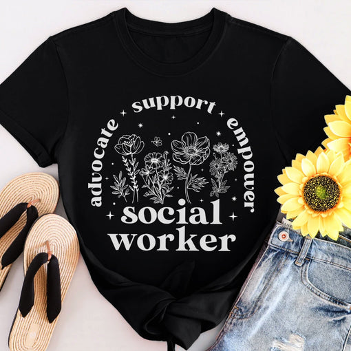 Sandjest Social Worker T-Shirt Advocate Support Empower Social Worker Gift for Women Girl Friend