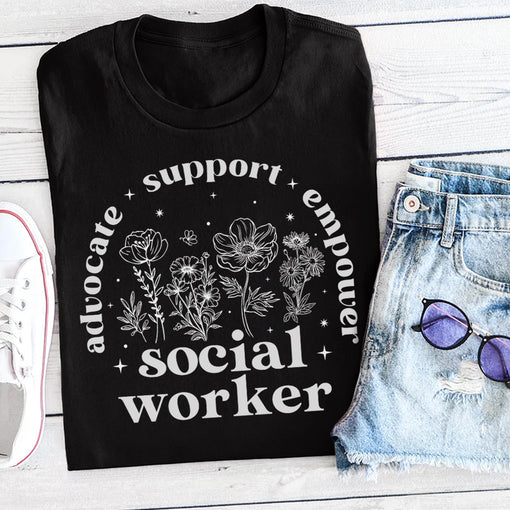 Sandjest Social Worker T-Shirt Advocate Support Empower Social Worker Gift for Women Girl Friend