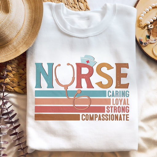 Sandjest Nurse T-Shirt Nurse Caring Loyal Strong Compassionate Gift for Women Girl Friend