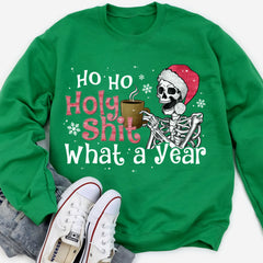 Sandjest Funny Christmas Sweatshirt, Ho Ho Holy Shirt, What a Year Hoodie, Christmas Skeleton T-Shirt, Christmas Pajamas, Christmas Gifts