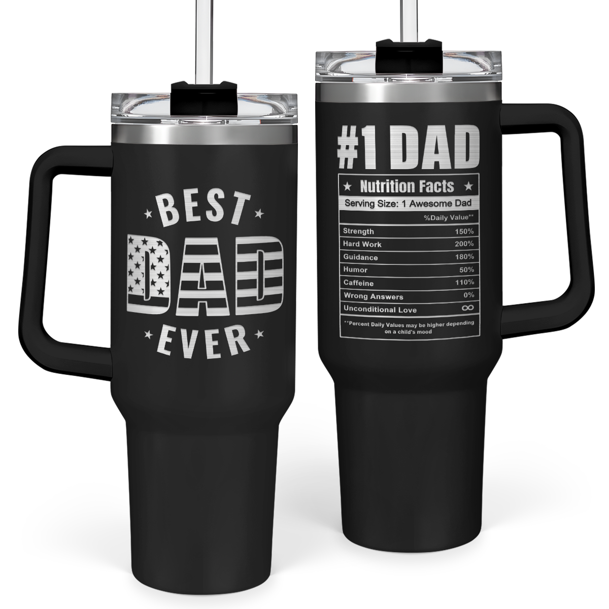Two black stainless steel insulated tumblers with handles, one with a 'Best Dad Ever' text design and the other with a '1 DAD' text design. Both have lids and straws.