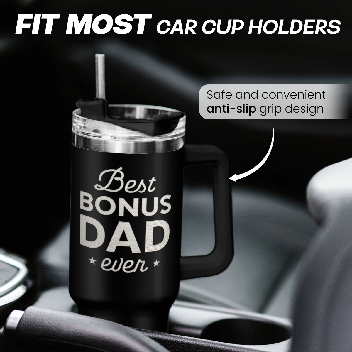 Black mug with 'Best Bonus Dad Ever' text in a car cup holder, featuring an anti-slip grip design.