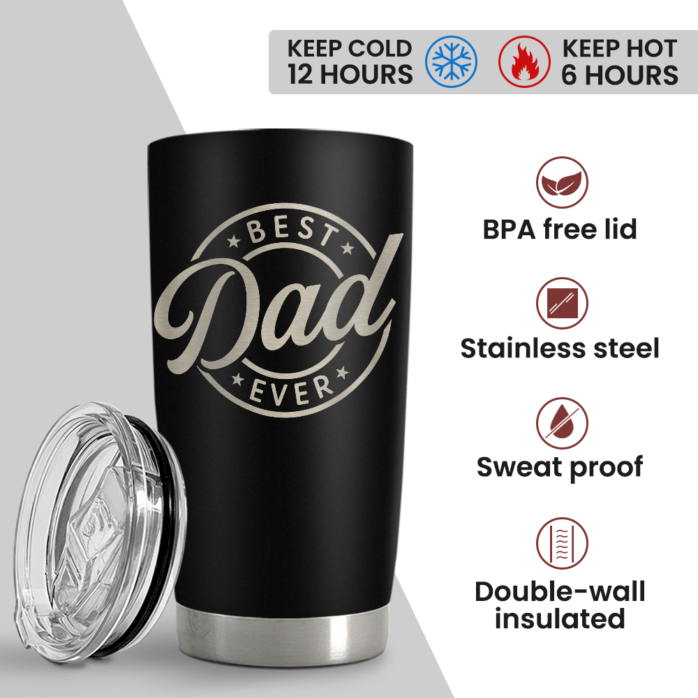 Best Dad Ever Engraved Stainless Steel Tumbler 20oz