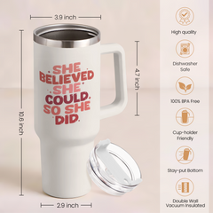 Graduation Gifts for Women She Believed She Could So She Did Tumbler 40oz Stainless Steel Insulated with Handle and Straw, New Job, Going Away, Inspirational Gifts for Her