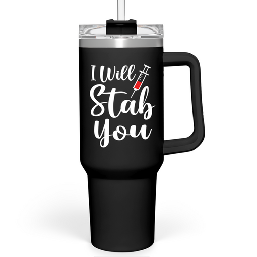 Nurse Gifts I Will Stab You Tumbler with Handle 40oz Stainless Steel Insulated Coffe Cup Funny Nurse Week Gifts, Nursing School Graduation, Appreciation Gifts for RN Nurses