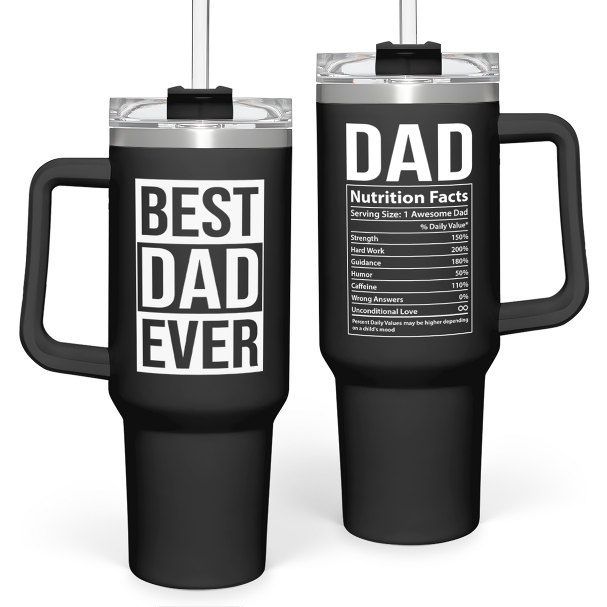 Two black stainless steel insulated tumblers with handles, one with a lid and straw, and text 'BEST DAD EVER' printed on the front.