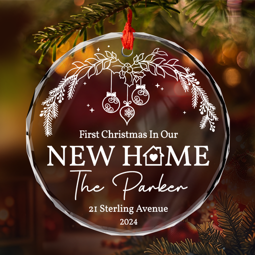 Personalized New Home Glass Ornament - First Christmas in New Home, Housewarming, Christmas Hanging Decoration