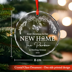 Personalized New Home Glass Ornament - First Christmas in New Home, Housewarming, Christmas Hanging Decoration