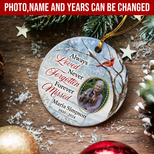 Personalized Memorial Ornaments Custom Photo Picture Always Loved Ceramic Ornament Christmas Sympathy Remembrance Keepsake Lost Loved One Gifts Xmas Tree Decorations