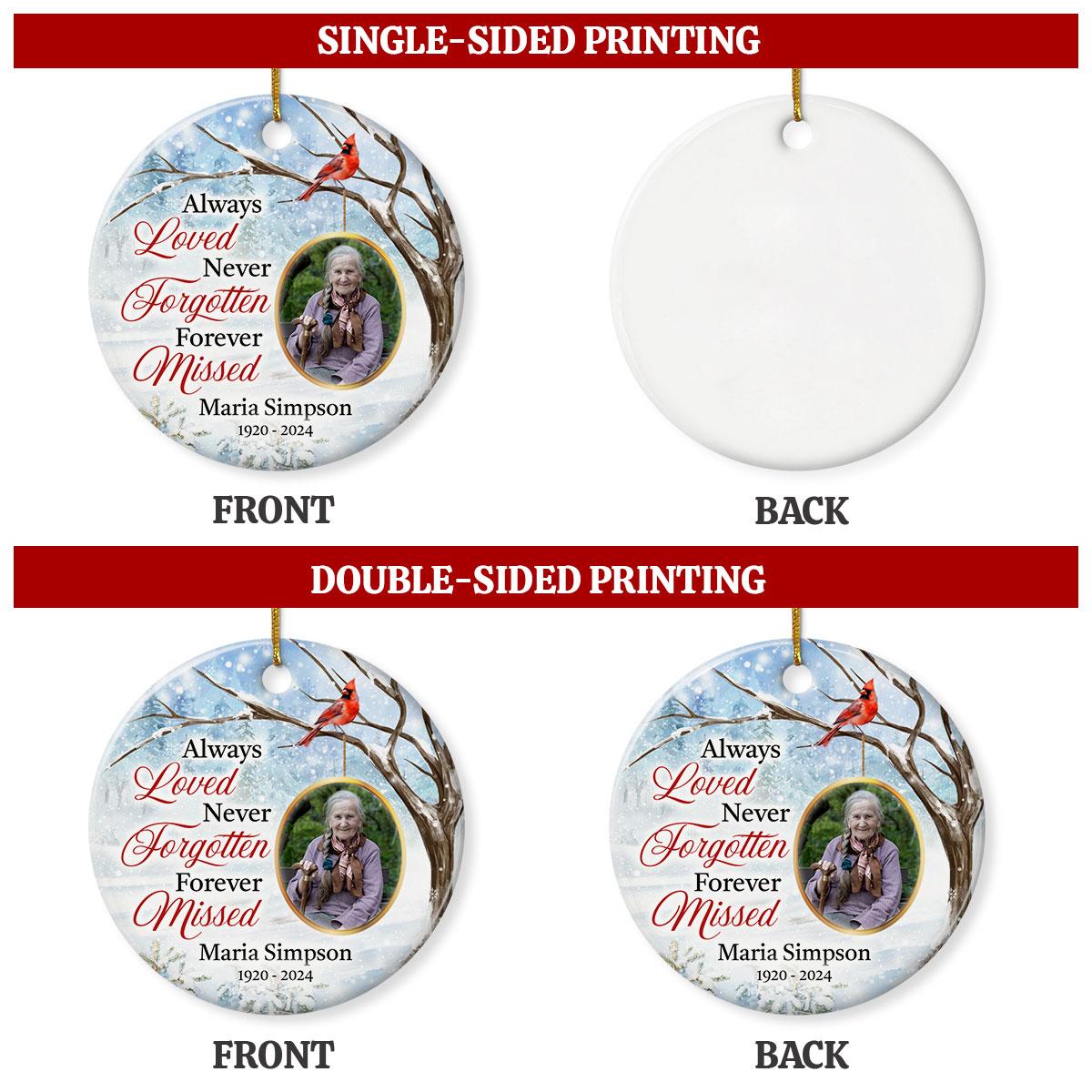 Personalized Memorial Ornaments Custom Photo Picture Always Loved Ceramic Ornament Christmas Sympathy Remembrance Keepsake Lost Loved One Gifts Xmas Tree Decorations