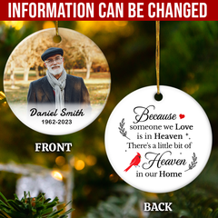 Personalized Memorial Ornaments Because Someone We Love is in Heaven Double Sided Ceramic Christmas Ornament Custom Photo Picture Sympathy Remembrance Keepsake Loss Loved Ones Gifts