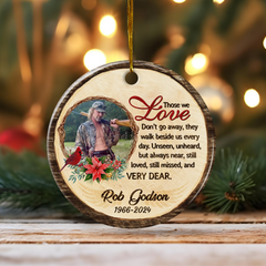 Personalized Memorial Ornaments Those We Love Don't Go Away Christmas Ceramic Ornament Custom Photo Picture Bereavement Remembrance Sympathy Keepsake Loss Loved Ones Gifts Xmas Tree Decorations