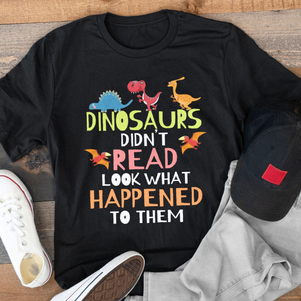 Dinosaurs Didnt Read Look What Happened To Them Teacher T-Shirt