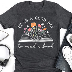 It¡¯s a Good Day to Read A Book T-Shirt Reading Shirts for Teachers