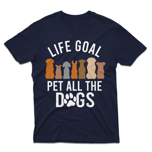 Life Goal Pet All The Dogs Shirt For Women Adult Funny Dog T-Shirt Womenswear