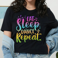 Eat Sleep Dance Repeat Funny Dance Lover T-Shirt