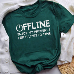 Offline Enjoy My Presence For Limited A Time Funny Gamer T-Shirt