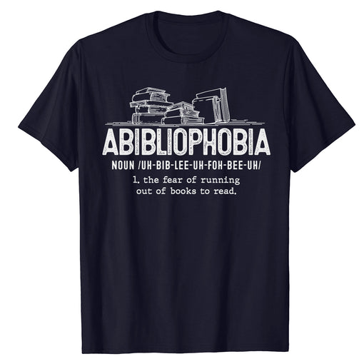 Abibliophobia Definition Reading Nerd Book Lovers Geek T-Shirt