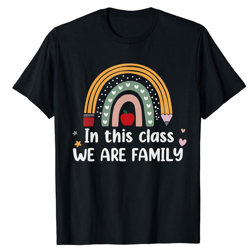 In This Class We Are Family Student Teacher Back To School T-Shirt