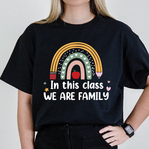 In This Class We Are Family Student Teacher Back To School T-Shirt