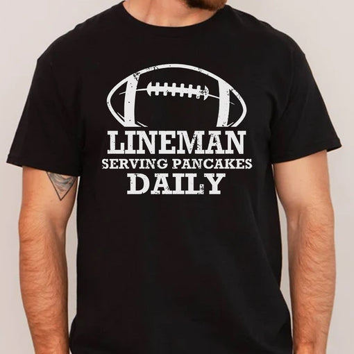 Lineman Serving Pancakes Daily Football Offensive Lineman T-Shirt