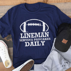 Lineman Serving Pancakes Daily Football Offensive Lineman T-Shirt
