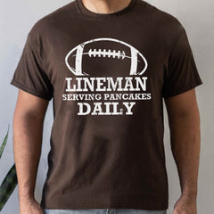 Lineman Serving Pancakes Daily Football Offensive Lineman T-Shirt