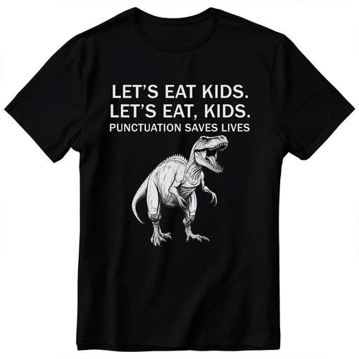 Funny Let's Eat Kids Punctuation Saves Lives Grammar T-Shirt