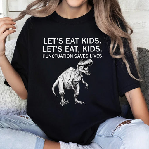 Funny Let's Eat Kids Punctuation Saves Lives Grammar T-Shirt