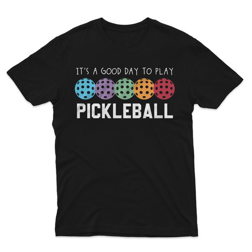 It's A Good Days To Play Pickleball Dink Player Pickleball T-Shirt