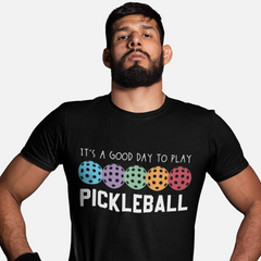 It's A Good Days To Play Pickleball Dink Player Pickleball T-Shirt