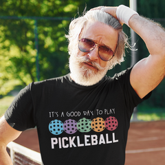 It's A Good Days To Play Pickleball Dink Player Pickleball T-Shirt