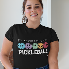 It's A Good Days To Play Pickleball Dink Player Pickleball T-Shirt