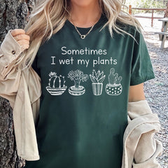 Gardening Gifts Plant Shirts Women, Sometimes I Wet My Plants T-Shirt