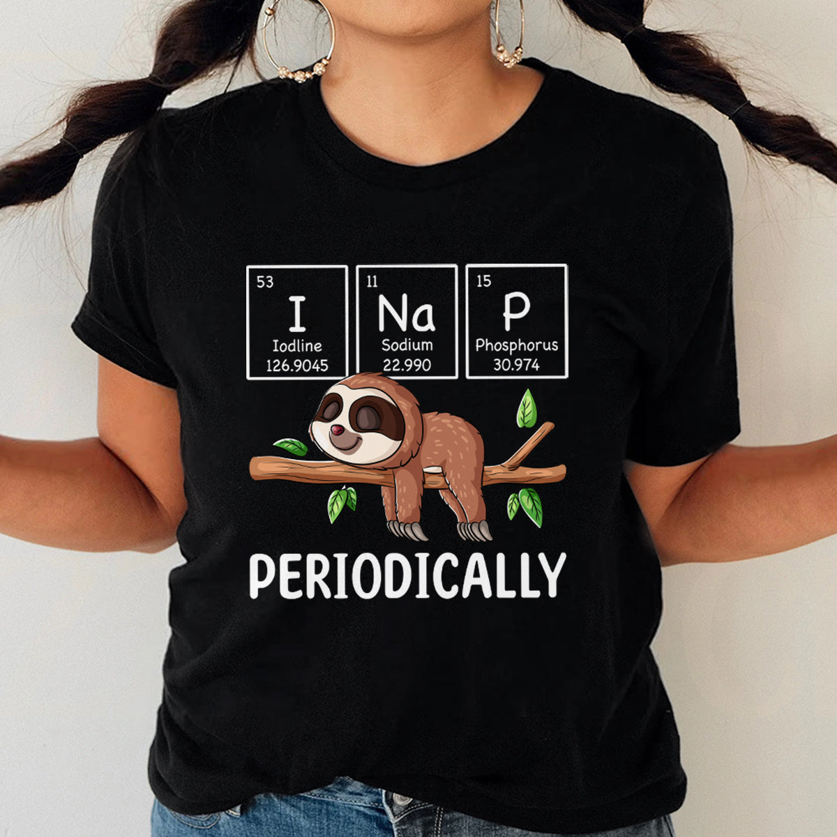 I Nap Periodically Science Sloth Periodic Table Elements T-Shirt