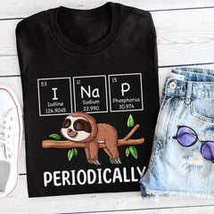I Nap Periodically Science Sloth Periodic Table Elements T-Shirt