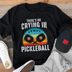 Theres No Crying In Pickleball Sports Love Funny Retro T-Shirt