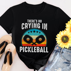 Theres No Crying In Pickleball Sports Love Funny Retro T-Shirt