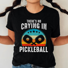 Theres No Crying In Pickleball Sports Love Funny Retro T-Shirt