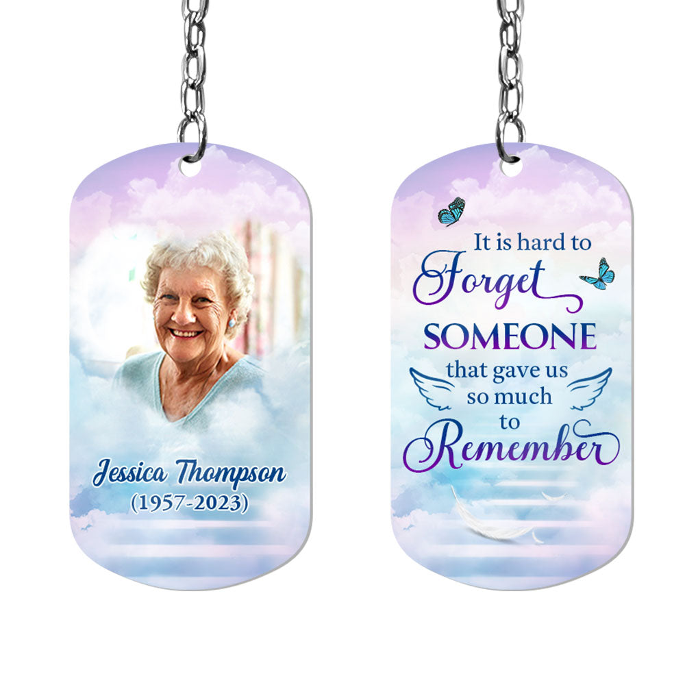 It Is Hard To Forget Someone Memorial Personalized Keychain