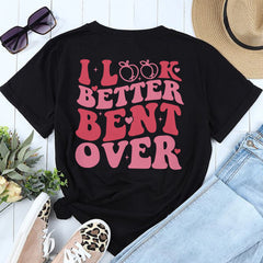 Personalized Evergreen T-shirt Look Better Bent Over
