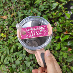 Personalized Funny Tumbler Name Tag Drink Your Water Bitch