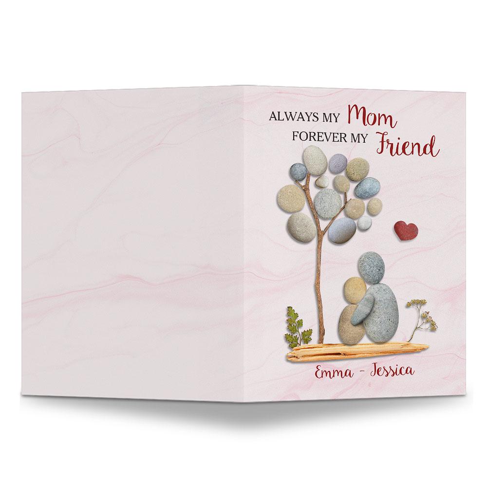 Personalized Greeting Card Always My Mom Forever My Friend Mother