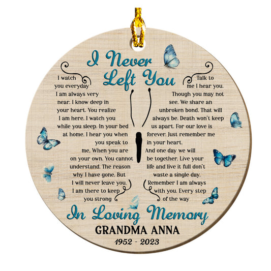 Personalized Human Memorial Wood Ornament I Never You In Loving Memory