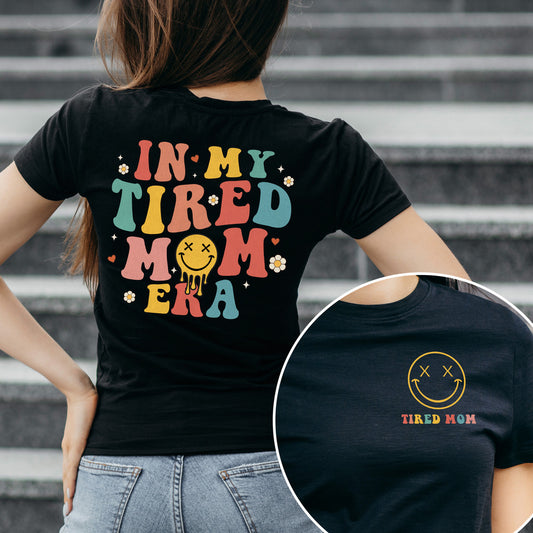 Personalized Mom T-Shirt In My Tired Mom Era
