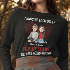 Personalized Sweatshirt For Couple Annoying Each Other