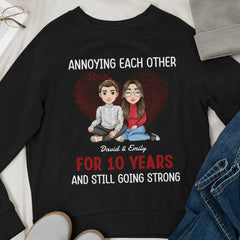 Personalized Sweatshirt For Couple Annoying Each Other