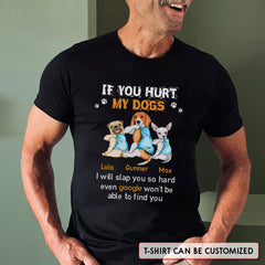 Personalized T-shirt For Dog Lover If You Hurt My Dog I Will Slap You